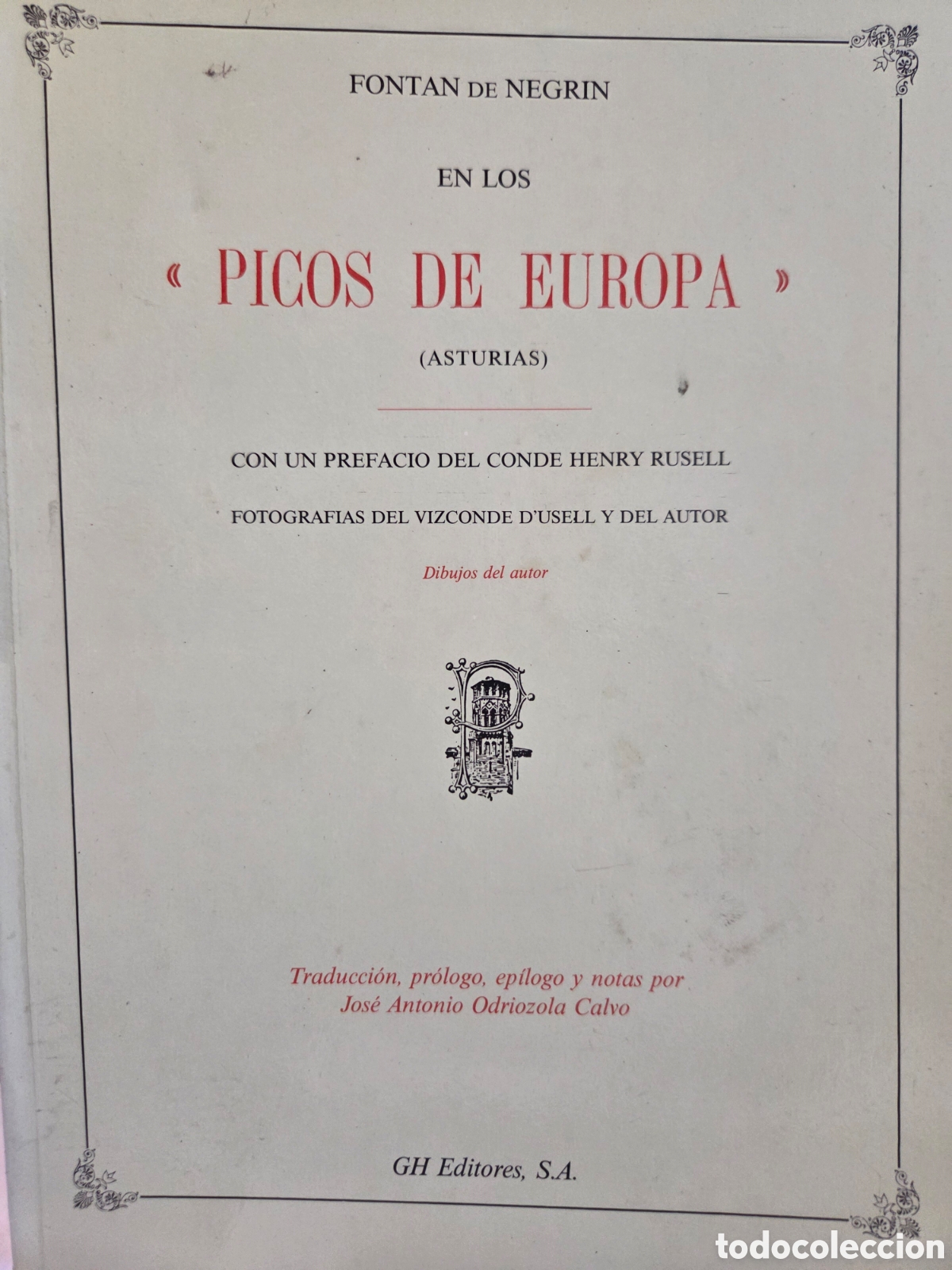 Libros de segunda mano: Font&aacute;n de Negr&iacute;n, &rdquo;En los Picos de Europa&rdquo;,edici&oacute;n Jose Antonio Odriozola, 1986 Asturias