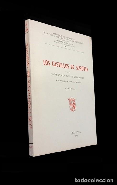 Libros de segunda mano: �F2086 - LOS CASTILLOS DE SEGOVIA. JUAN DE VERA Y MANUELA VILLALPANDO. 1966.