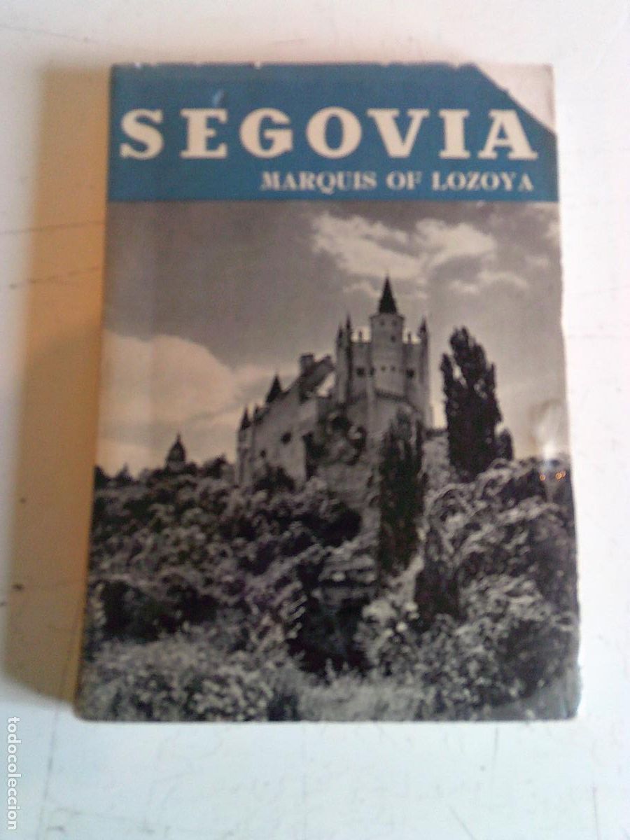 Libros de segunda mano: Segovia Marquis of Lozoya en ingl&eacute;s 1957