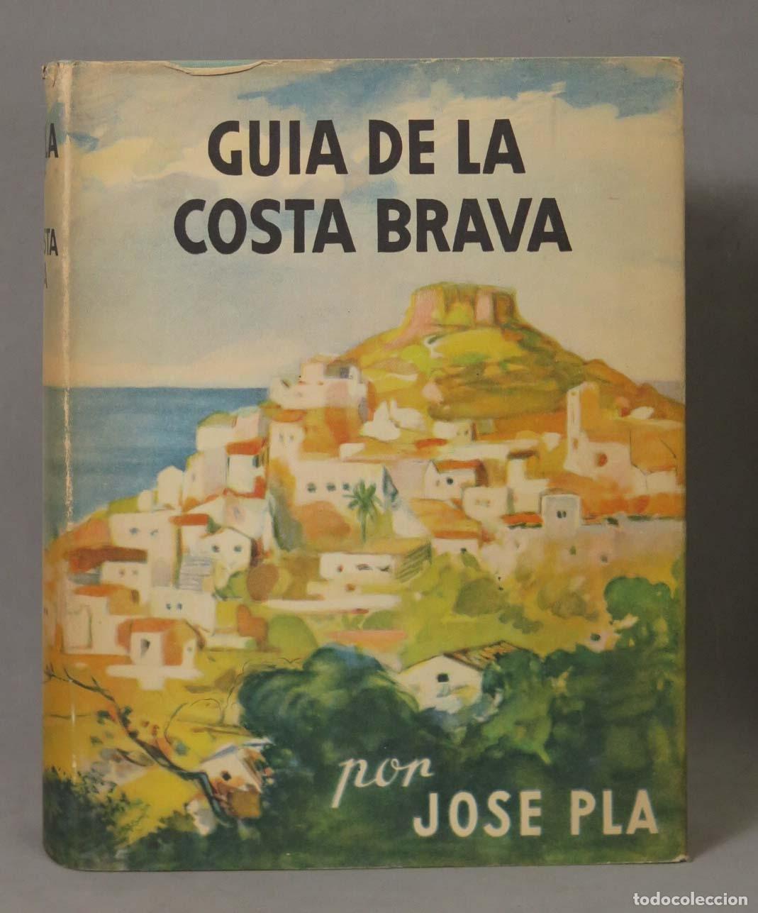 Libros de segunda mano: GUIA DE LA COSTA BRAVA. JOSEP PLA