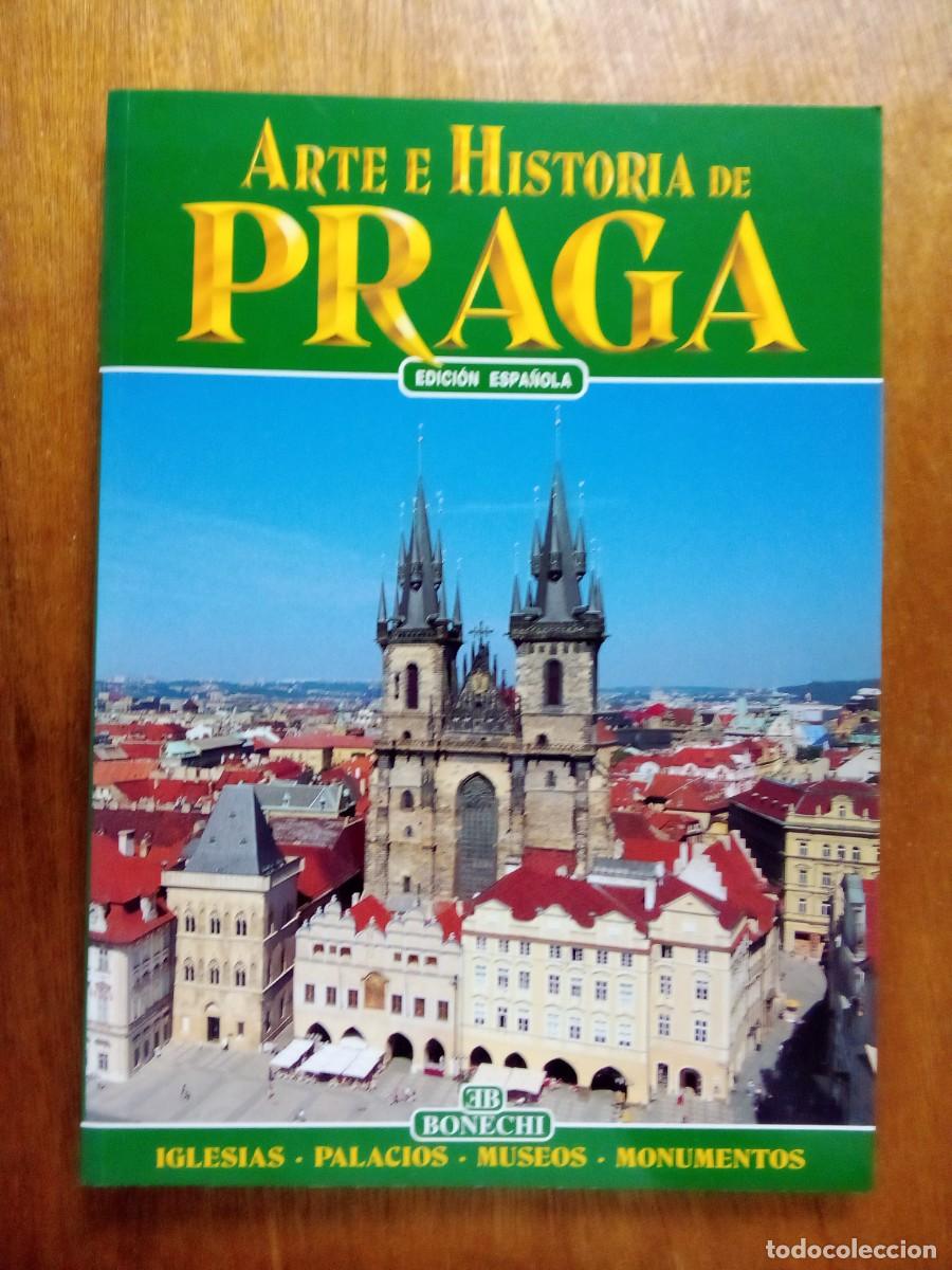 Gebrauchte B&uuml;cher: ARTE E HISTORIA DE PRAGA, BONECHI, IGLESIAS PALACIOS MUSEOS MONUMENTOS
