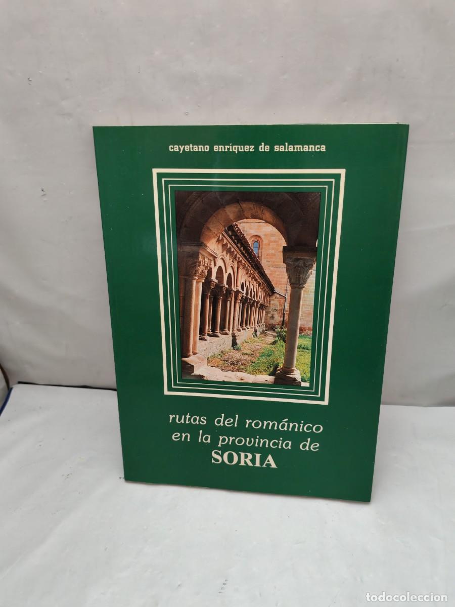 Second hand books: Rutas del rom&aacute;nico en la provincia de Soria (Dedicatoria y firma aut&oacute;grafa de autor, 1&ordf; edici&oacute;n)