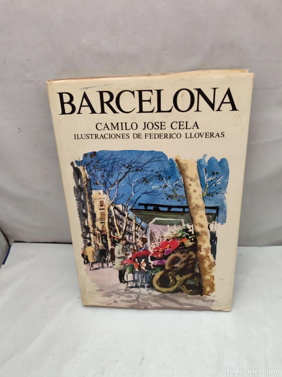 Second hand books: Camilo J. Cela: Barcelona: Calidoscopio callejero, mar&iacute;timo y campestre para el reino y ultramar, II