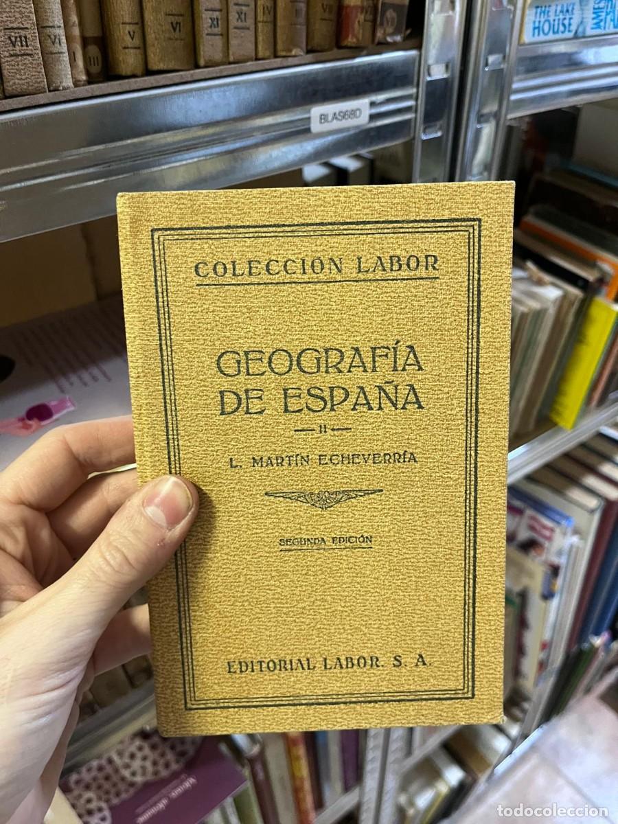 Libros de segunda mano: BLAS68D COLECCI&Oacute;N LABOR - GEOGRAF&Iacute;A DE ESPA&Ntilde;A II L. MART&Iacute;N ECHEVERR&Iacute;A