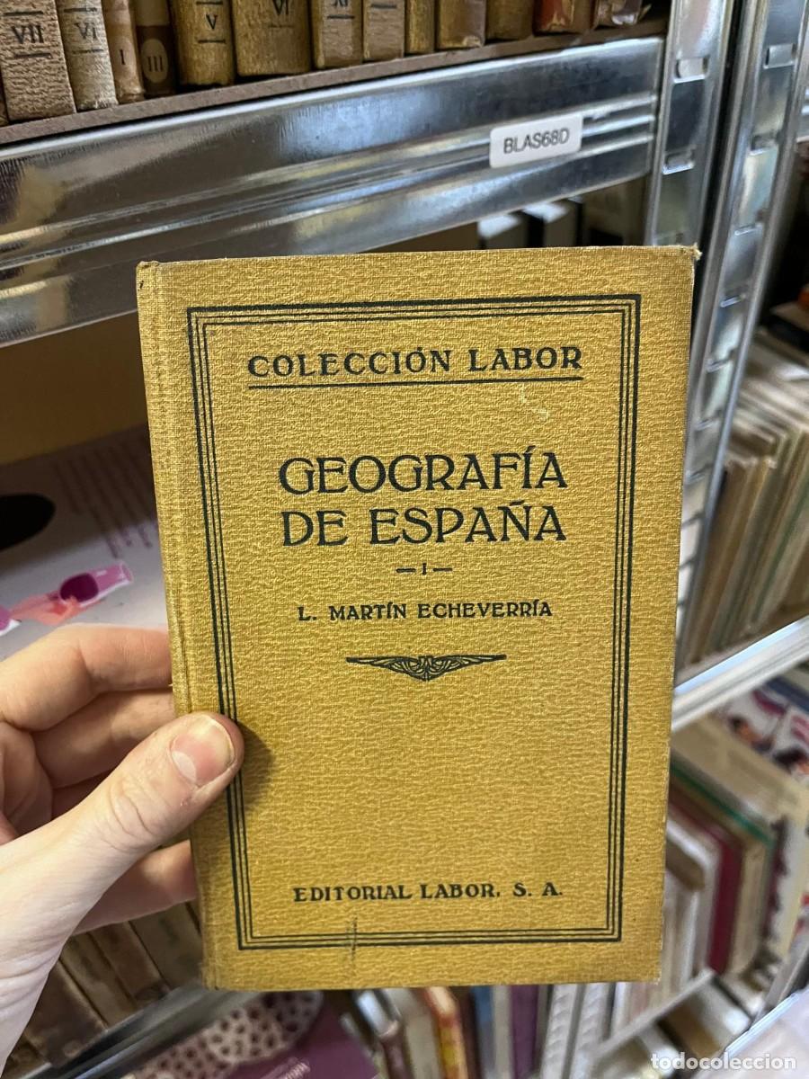 Libros de segunda mano: BLAS68D COLECCI&Oacute;N LABOR - GEOGRAF&Iacute;A DE ESPA&Ntilde;A II L. MARTIN ECHEVERR&Iacute;A