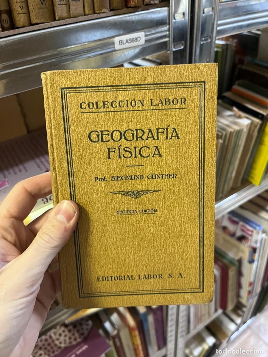 Libros de segunda mano: BLAS68D COLECCI&Oacute;N LABOR - GEOGRAF&Iacute;A F&Iacute;SICA Prof. SIEGMUND G&Uuml;NTHER