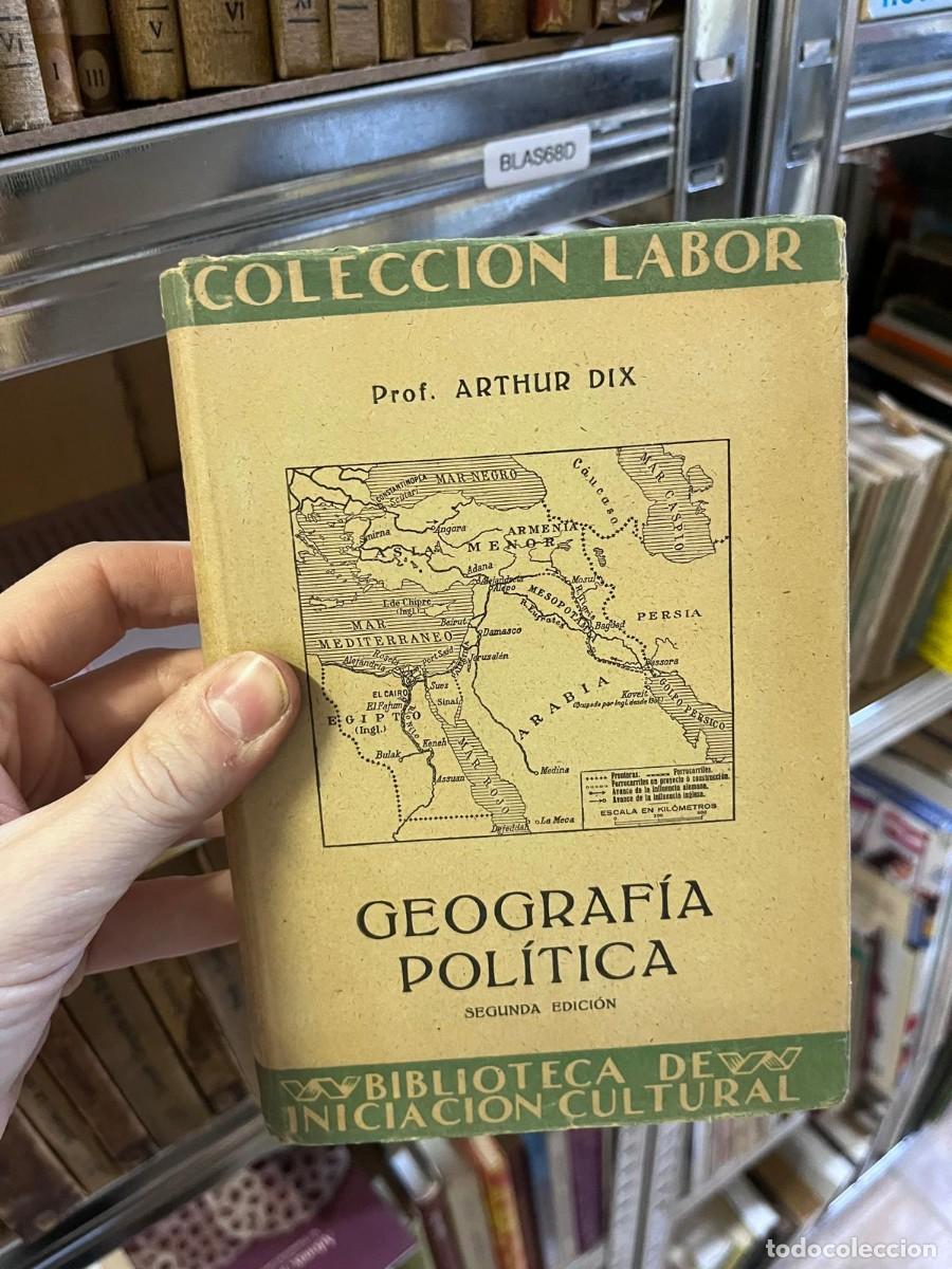 Libros de segunda mano: BLAS68D COLECCI&Oacute;N LABOR - GEOGRAF&Iacute;A POLITICA Prof. ARTHUR DIX