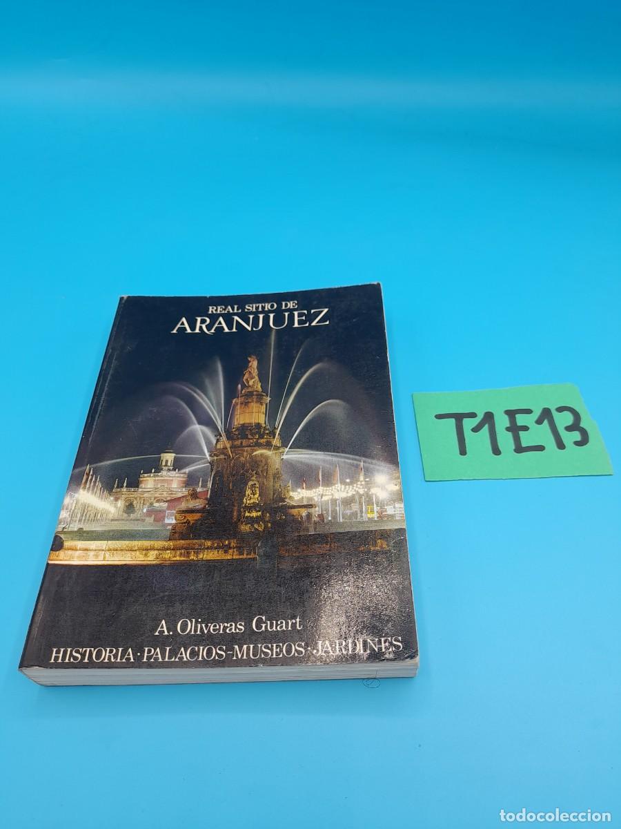 Libros de segunda mano: Real Sitio de Aranjuez &ndash; A. Oliveras Guart
