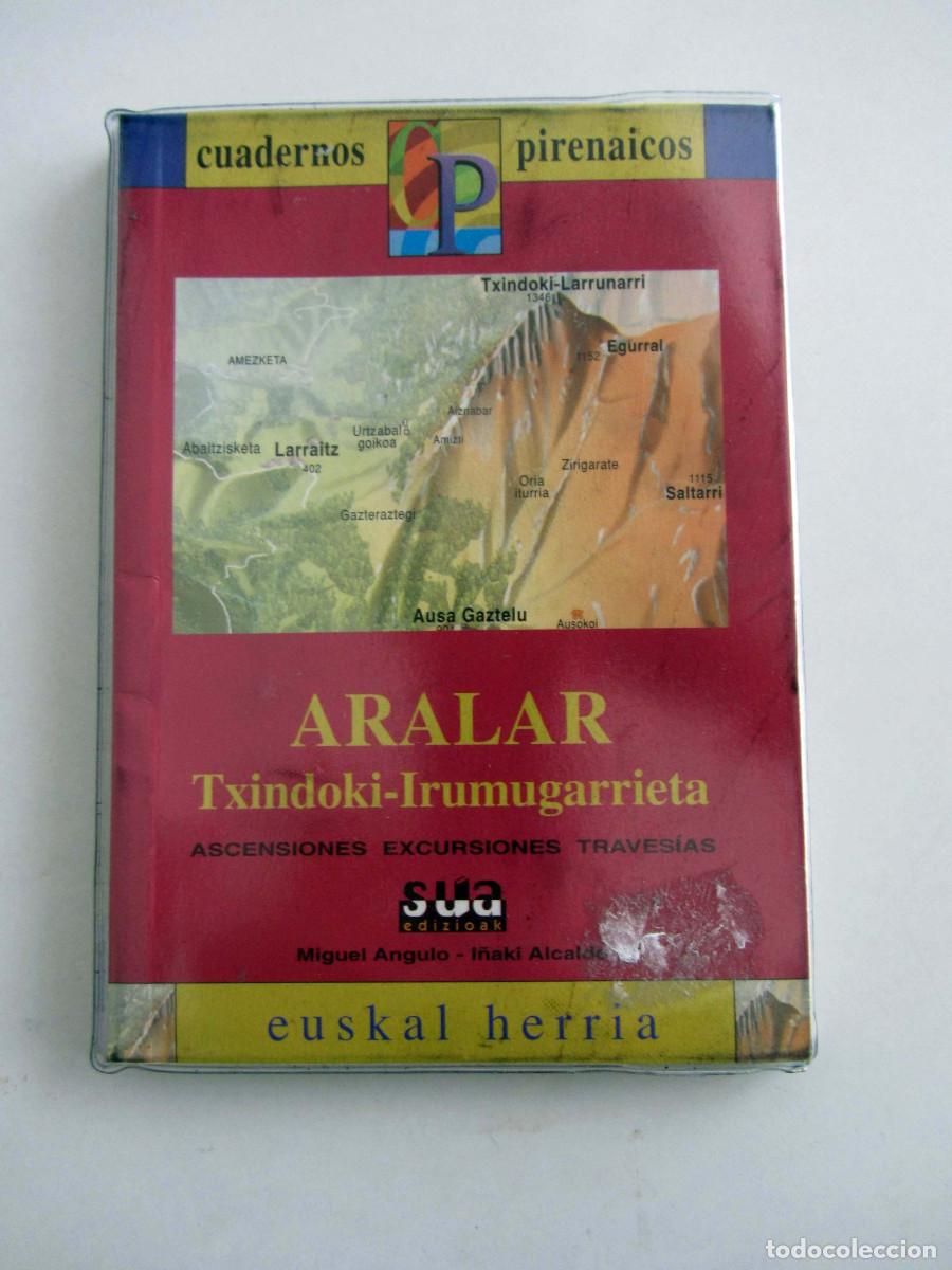 Libros de segunda mano: Aralar-Txindoki-Irumugarrieta. Ascenciones, Excursiones, traves&iacute;as. Gran Mapa. Cuadernos Pirenaicos