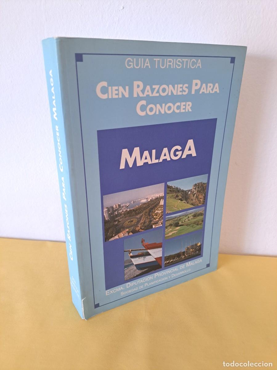 Libros de segunda mano: CIEN RAZONES PARA CONOCER MALAGA: GUIA TURISTICA - 1995