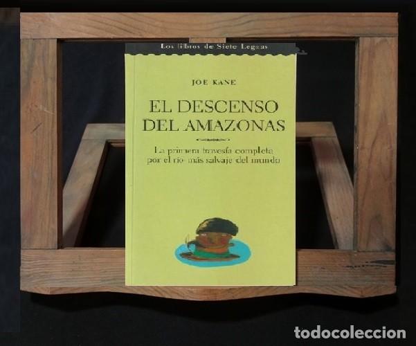 Libros de segunda mano: �F527 - EL DESCENSO DEL RIO AMAZONAS. LA PRIMERA TRAVESIA COMPLETA. VIAJES. VIAJEROS. GEOGRAFIA.