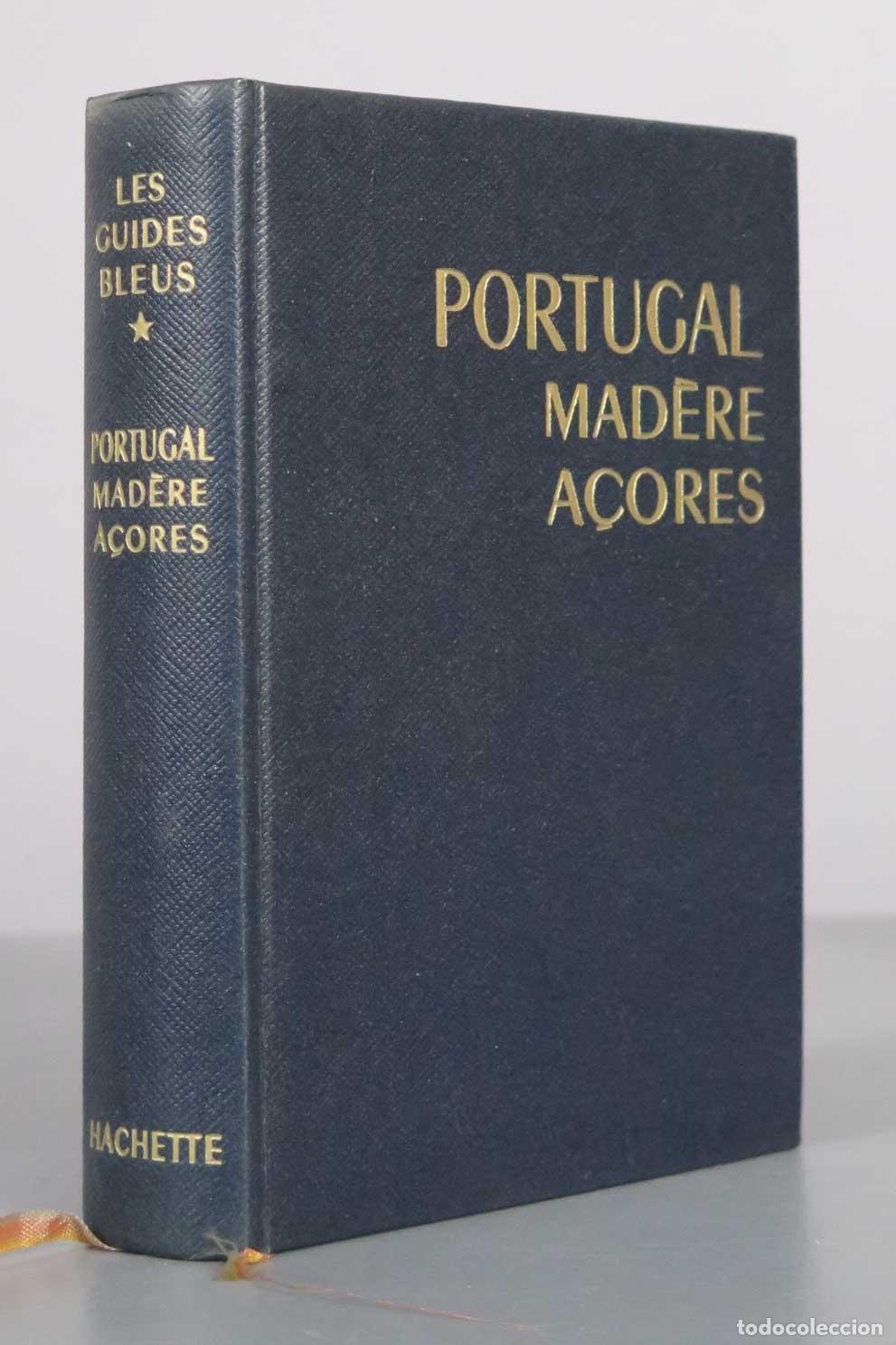 Libros de segunda mano: Portugal, Mad&egrave;re-A&ccedil;ores - Francis Ambri&egrave;re - Les Guides Bleus - Librairie Hachette