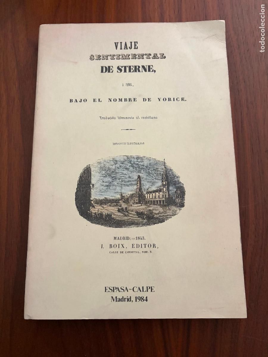 Libros de segunda mano: VIAJE SENTIMENTAL DE STERNE , BAJO EL NOMBRE DE YORICK , ESPASA-CALPE A&Ntilde;O 1984
