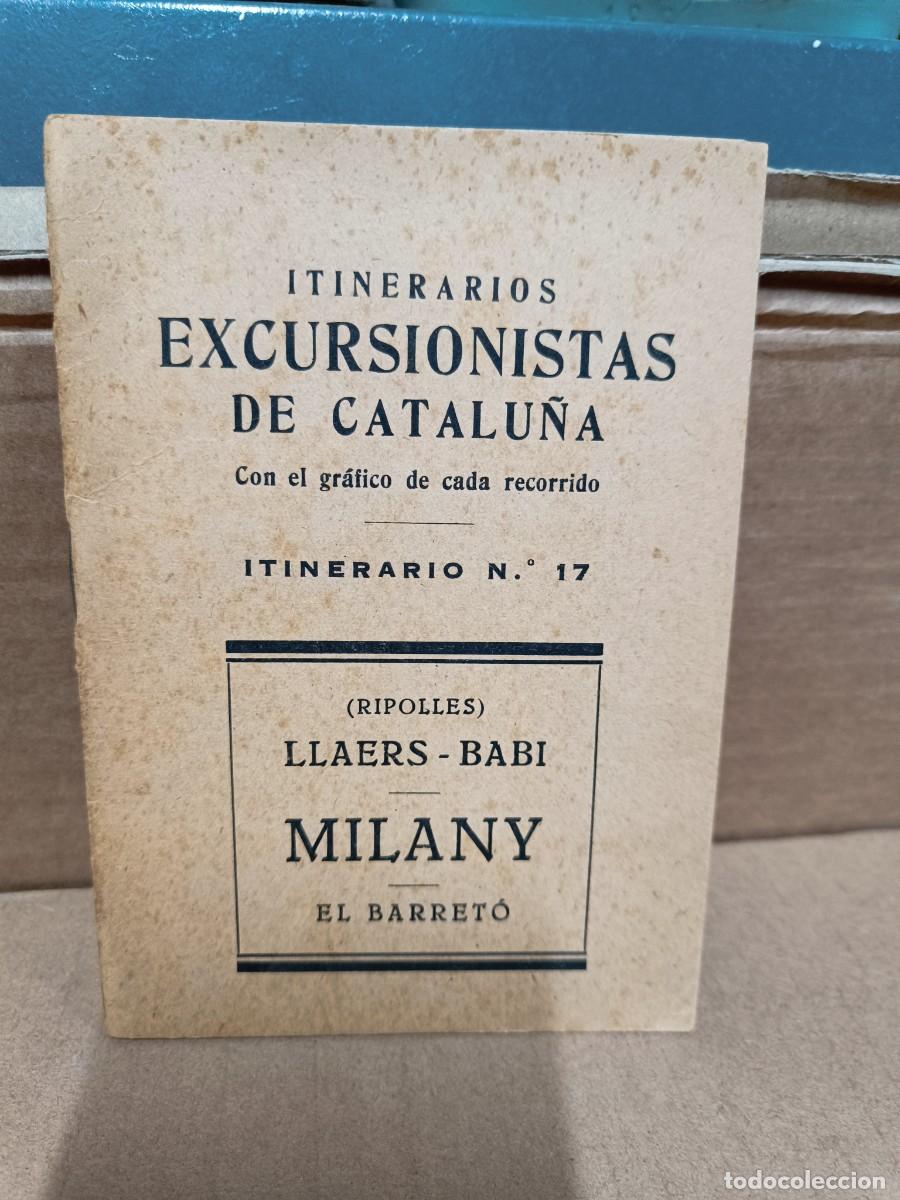 Libros de segunda mano: ANTIGUO LIBRITO GUIA ITINERARIOS EXCURSIONISTAS DE CATALU&Ntilde;A, CON MAPA MILANY LLAERS RIPOLL VIDR&Agrave; P22