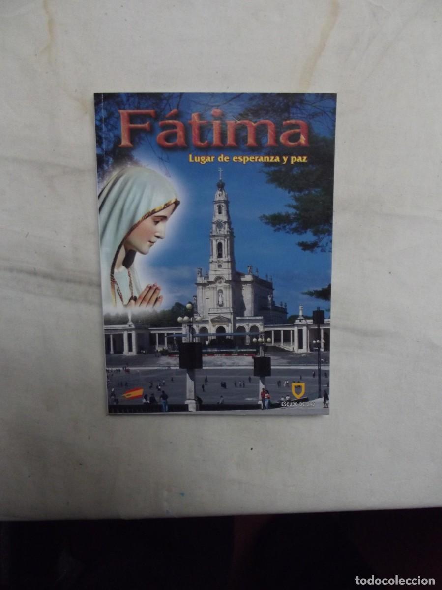 Libros de segunda mano: FATIMA LUGAR DE ESPERANZA Y PAZ