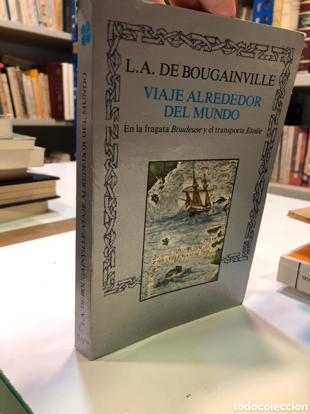 Second hand books: Viaje alrededor del mundo. En la fragata Boudeuse y el transporte Etoile - L. A. De Bougainville