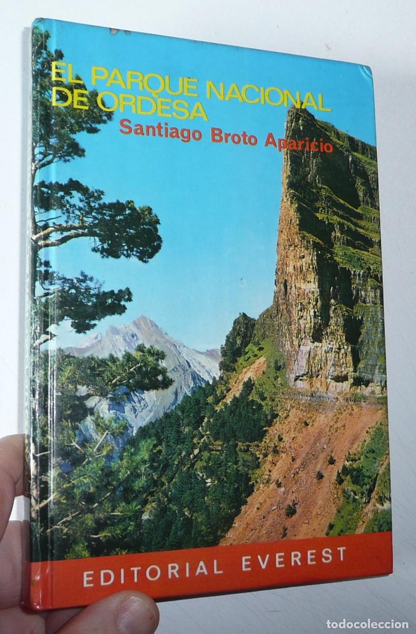 Libros de segunda mano: El Parque Nacional de Ordesa - Santiago Broto Aparicio (Editorial Everest, 1977)