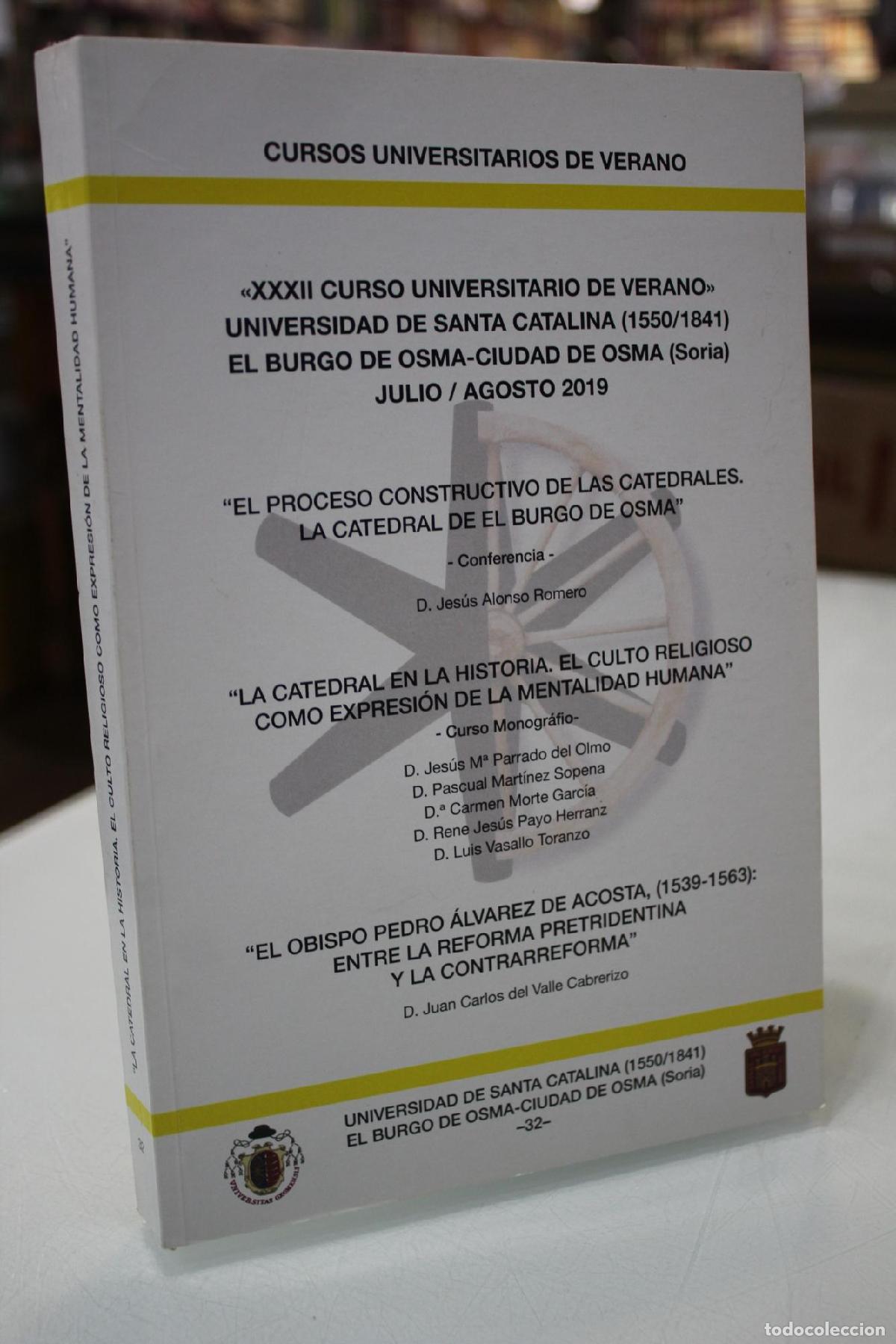 Libros de segunda mano: El proceso constructivo de las catedrales. La Catedral de El Burgo de Osma. - La Catedral en la hist