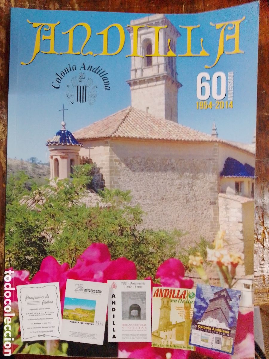 Libros de segunda mano: ANDILLA. COLONIA ANDILLA A. 60 ANIVERSARIO. AYUNTAMIENTO DE ANDILLA. 2014