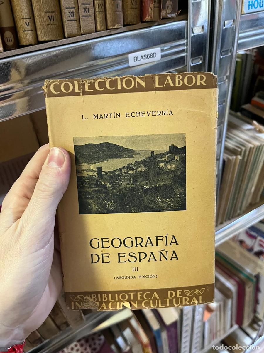 Libros de segunda mano: BLAS68D COLECCION LABOR L. MART&Iacute;N ECHEVERR&Iacute;A GEOGRAF&Iacute;A DE ESPA&Ntilde;A III