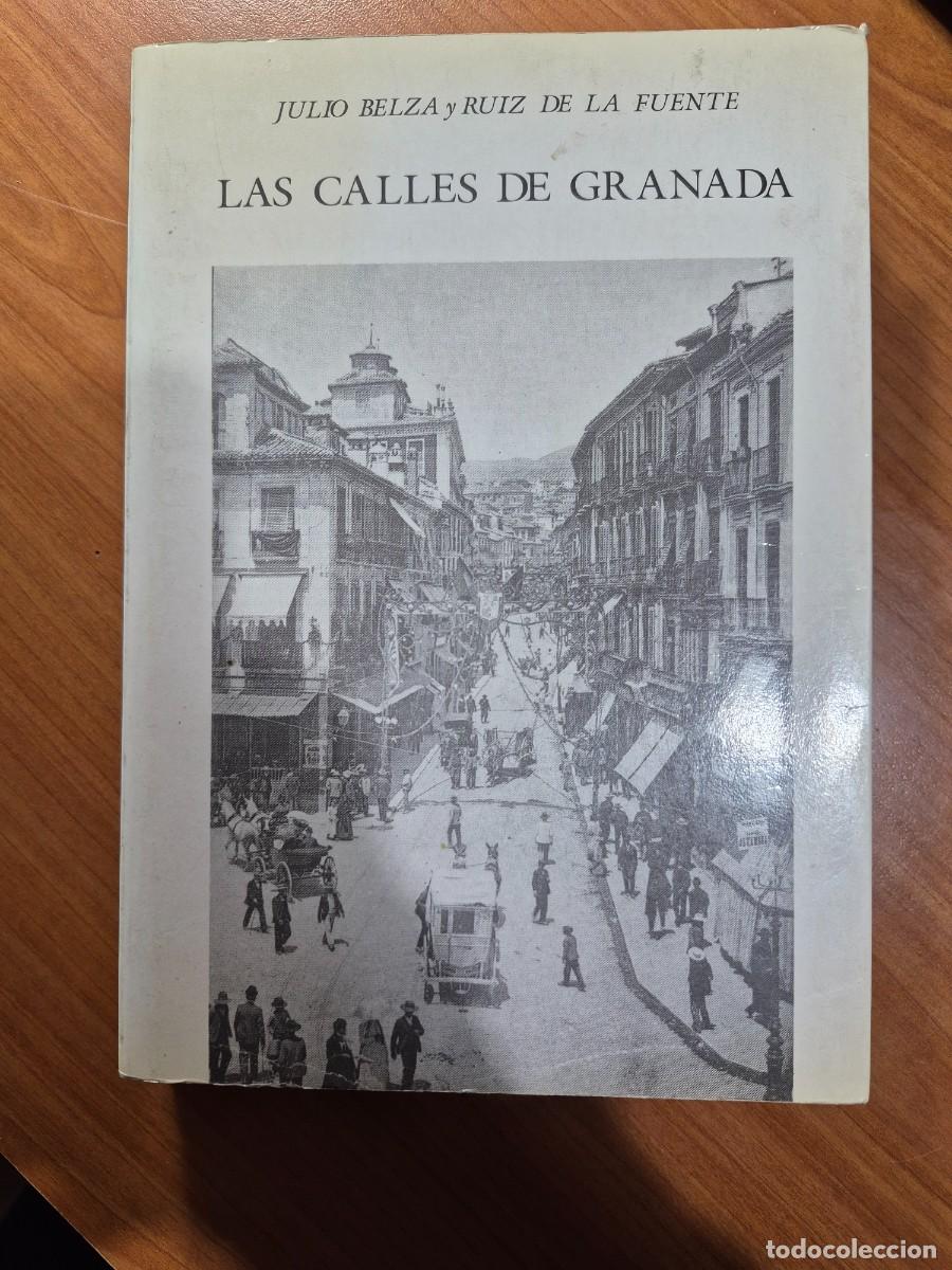 Libros de segunda mano: Las calles de Granada. Julio Belza y Ruiz de la Fuente