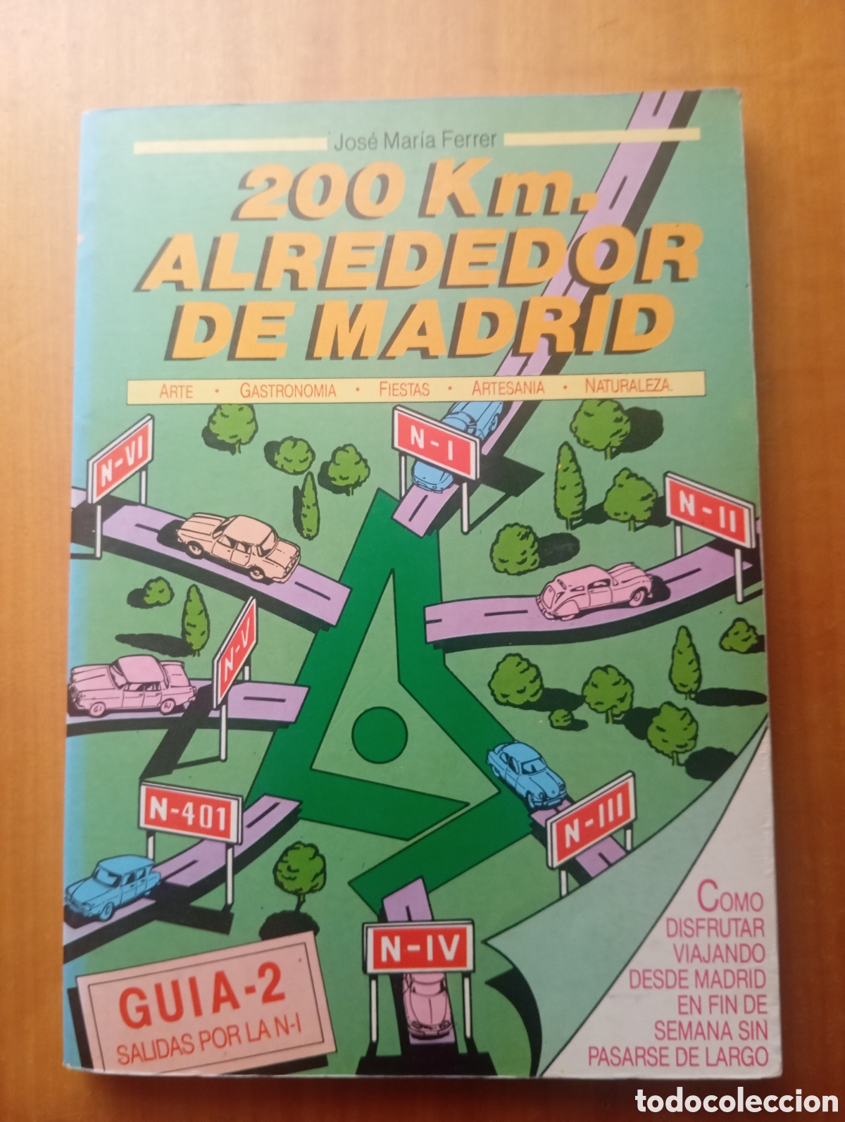 Libros de segunda mano: 200 KM alrededor de Madrid