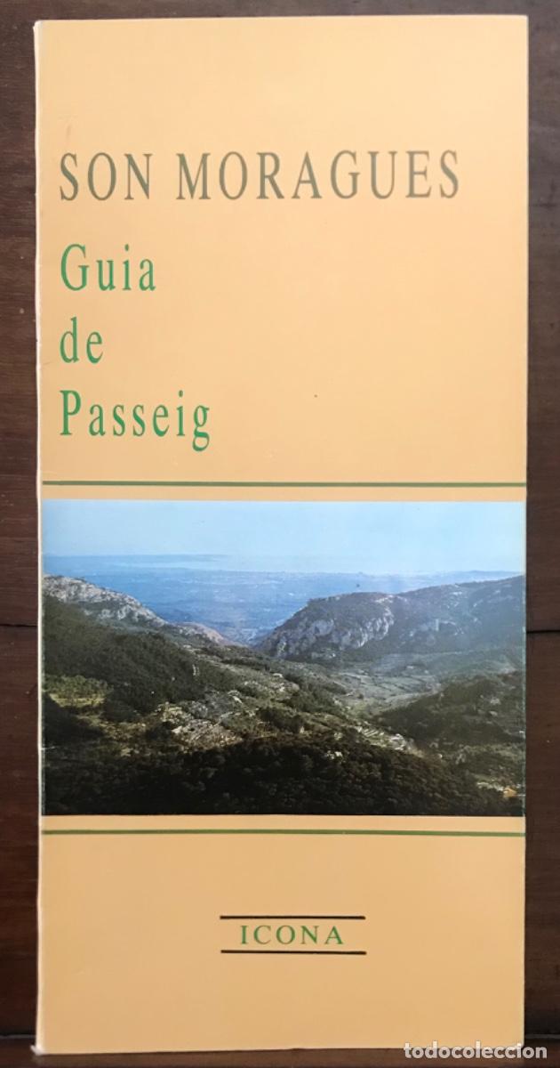 Libros de segunda mano: SON MORAGUES (Valldemossa, Mallorca) - 1982 - GUIA DE PASSEIG - ED. ICONA / SA NOSTRA