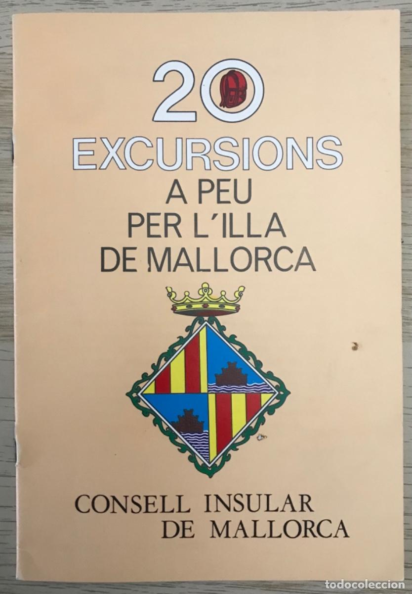 Libros de segunda mano: 20 EXCURSIONS A PEU PER L'ILLA DE MALLORCA - 1981 - CONSELL INSULAR DE MALLORCA