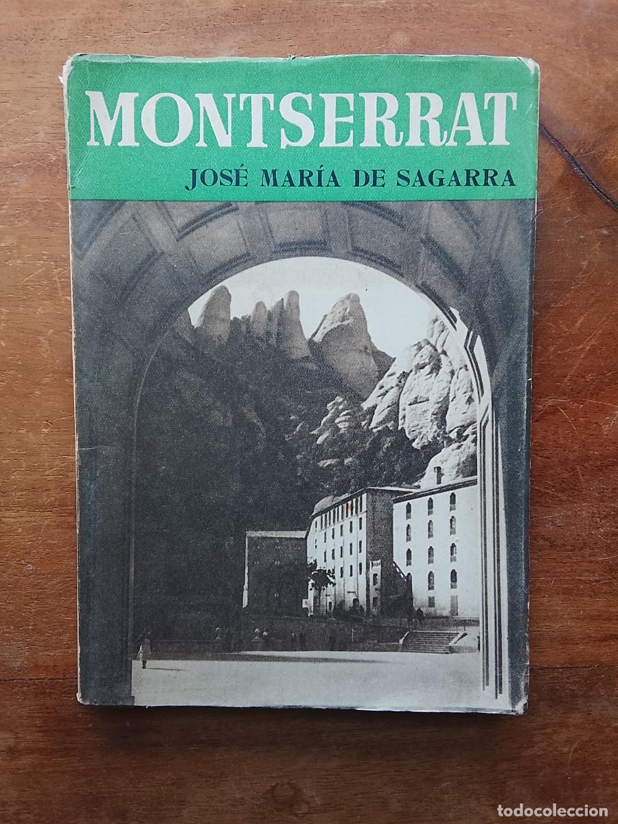 Libros de segunda mano: Monserrat, Jos&eacute; Mar&iacute;a de Sagarra