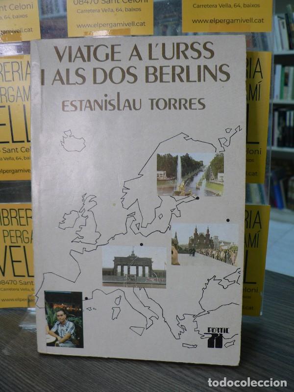 Libros de segunda mano: Viatge a l'URSS i als dos Berlins - Estanislau Torres - Editorial Portic - 1984