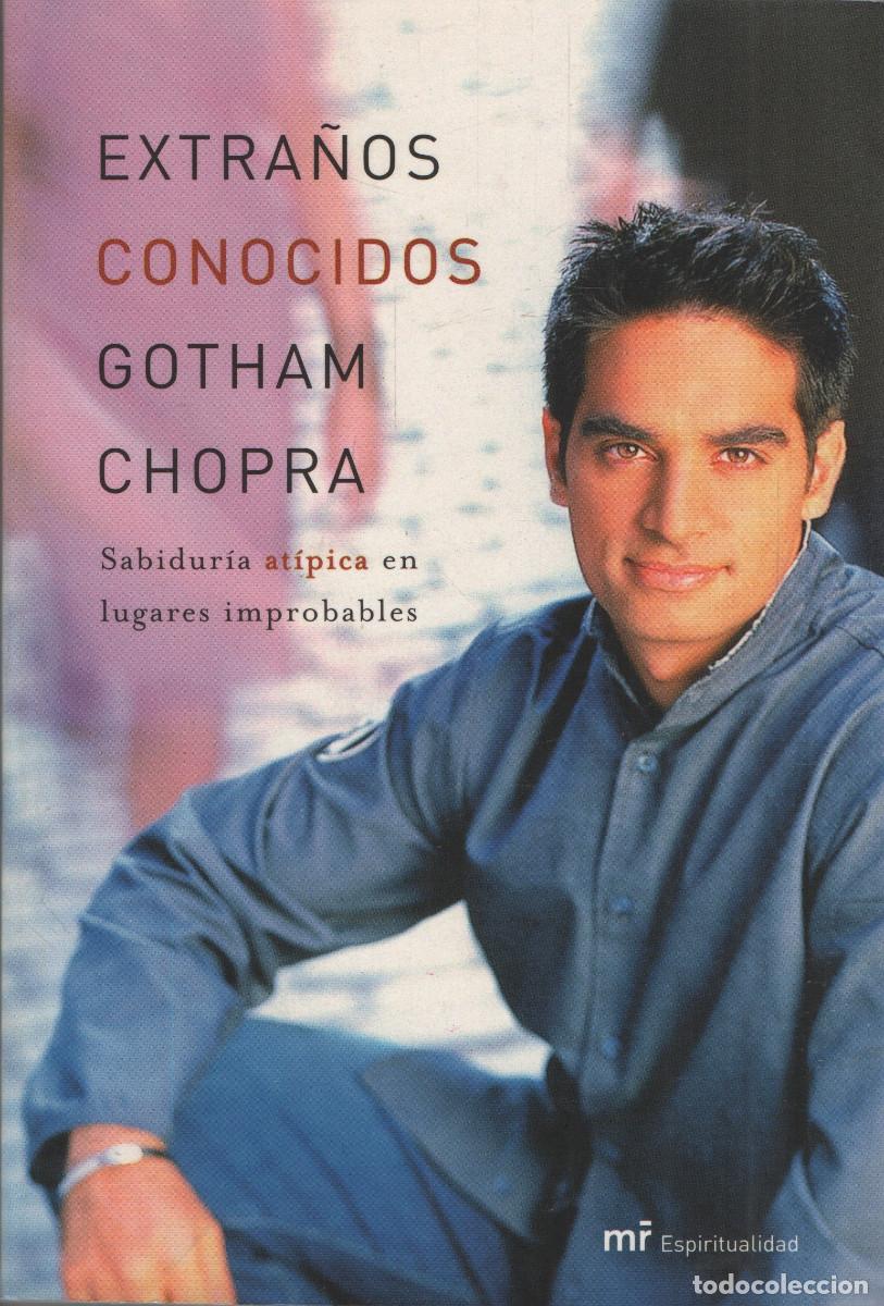 Libros de segunda mano: Extra&ntilde;os conocidos. Gotham Chopra. Mart&iacute;nez Roca. 1&ordf;edici&oacute;n. 2004.