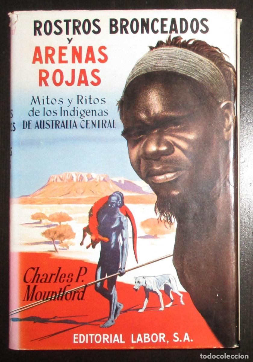 Second hand books: ROSTROS BRONCEADOS Y ARENAS ROJAS. MITOS Y RITOS DE LOS IND&Iacute;GENAS DE AUSTRALIA. LABOR, 1965.