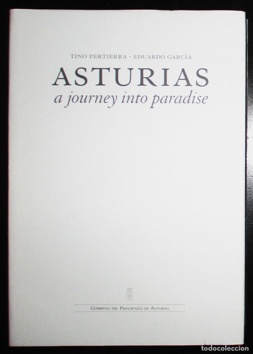Libros de segunda mano: ASTURIAS, A JOURNEY INTO PARADISE. TINO PERTIERRA Y E. GARC&Iacute;A. 1&ordf; EDICI&Oacute;N DE LUJO. TREA, 1999.