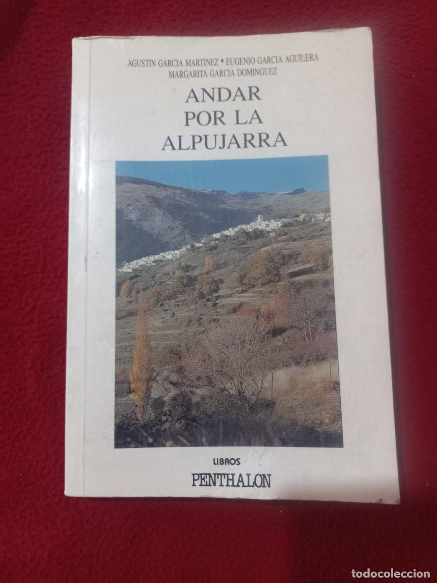 Libros de segunda mano: ANDAR POR LA ALPUJARRA - COLECCION EL BUHO VIAJERO 53 - ED.ACCION DIVULGATIVA -RUSTICA