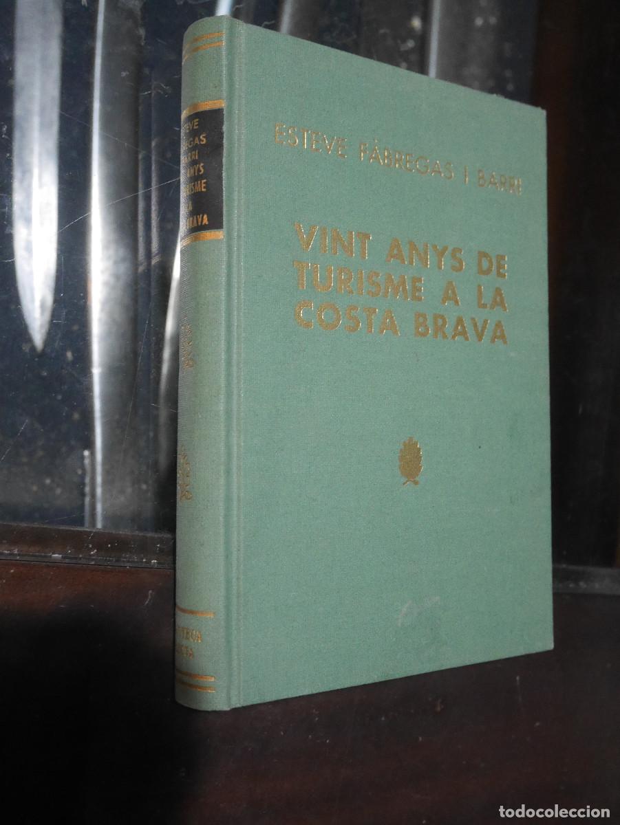 Libros de segunda mano: Esteve F&agrave;bregas i Barri, vint anys de turisme a la Costa Brava, en catalan.