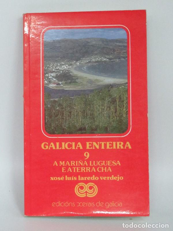 Libros de segunda mano: Galicia Enteira 9: A Mari&ntilde;a Luguesa e a Terra Cha - Laredo Verdejo, Xose Luis - Edicions Xerais