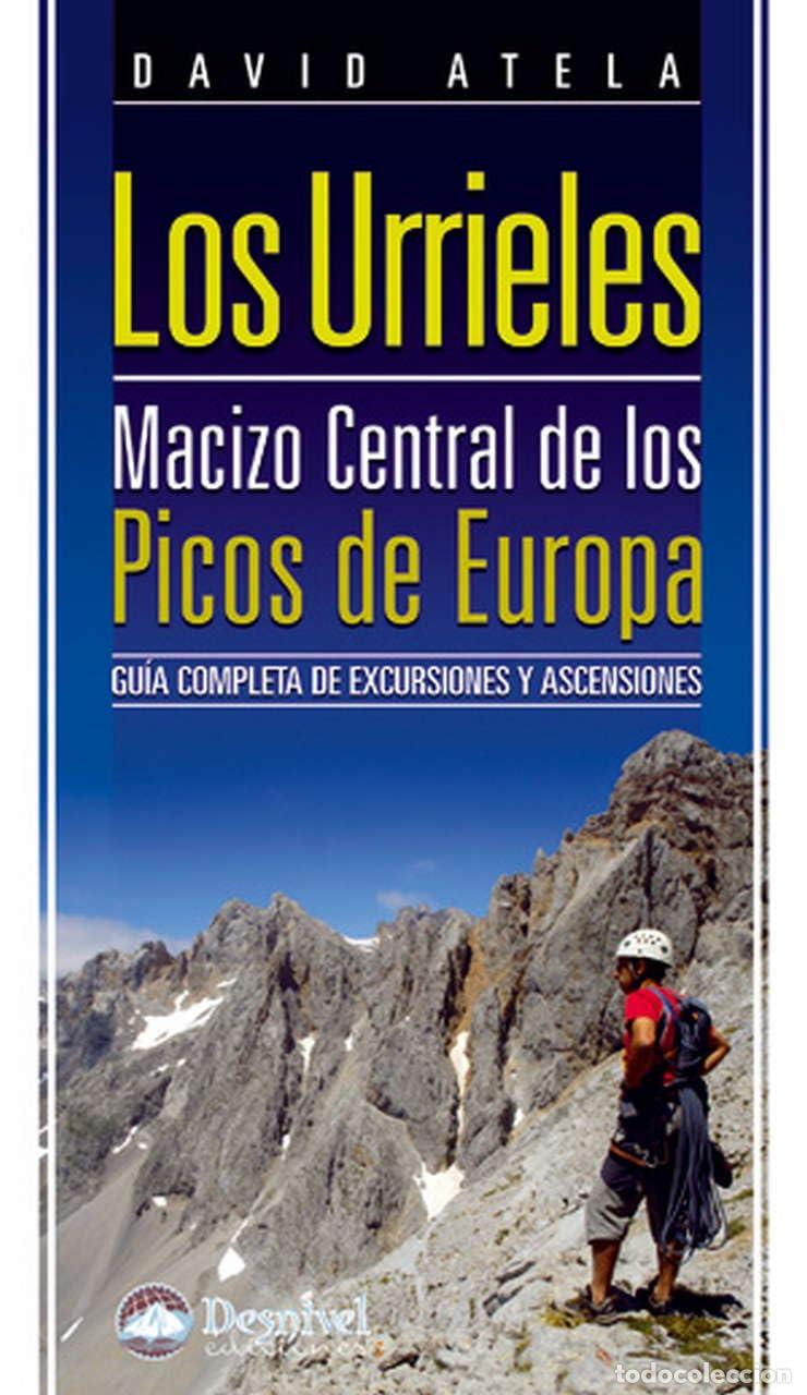 Libros de segunda mano: Los Urrieles, macizo central de los Picos de Europa: Gu&iacute;a completa de excursiones y ascensiones (Gu&iacute;