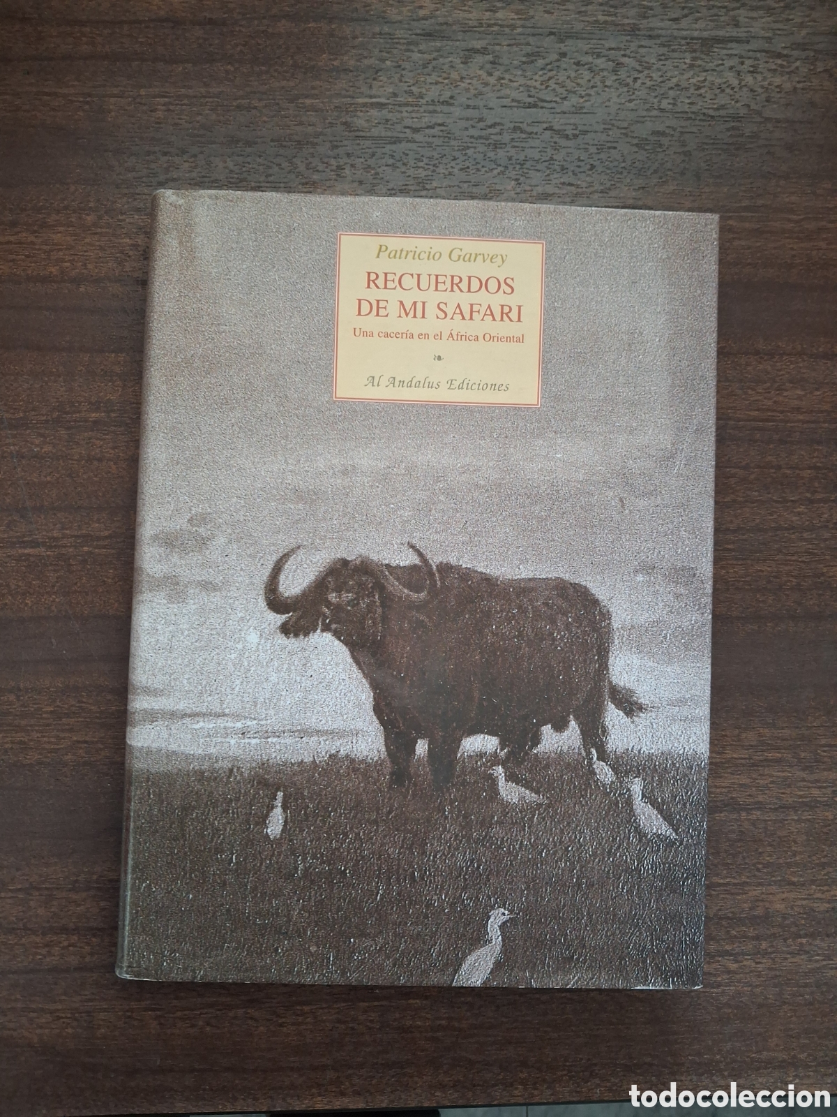 Libros de segunda mano: Recuerdos de mi safari. Una cacer&iacute;a en el &Aacute;frica Oriental, Patricio Garvey