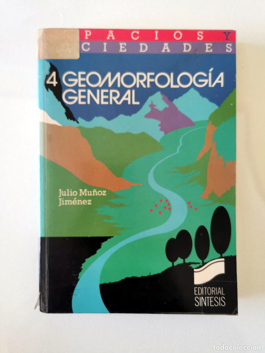 Libros de segunda mano: Geomorfolog&iacute;a general.- Mu&ntilde;oz Jim&eacute;nez, Julio