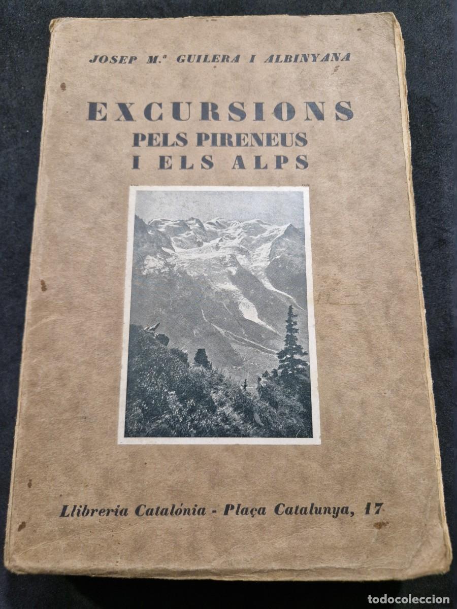 Libros de segunda mano: Excursions pels Pirineus i els Alps GUILERA I ALBINYANA, JOSEP MARIA