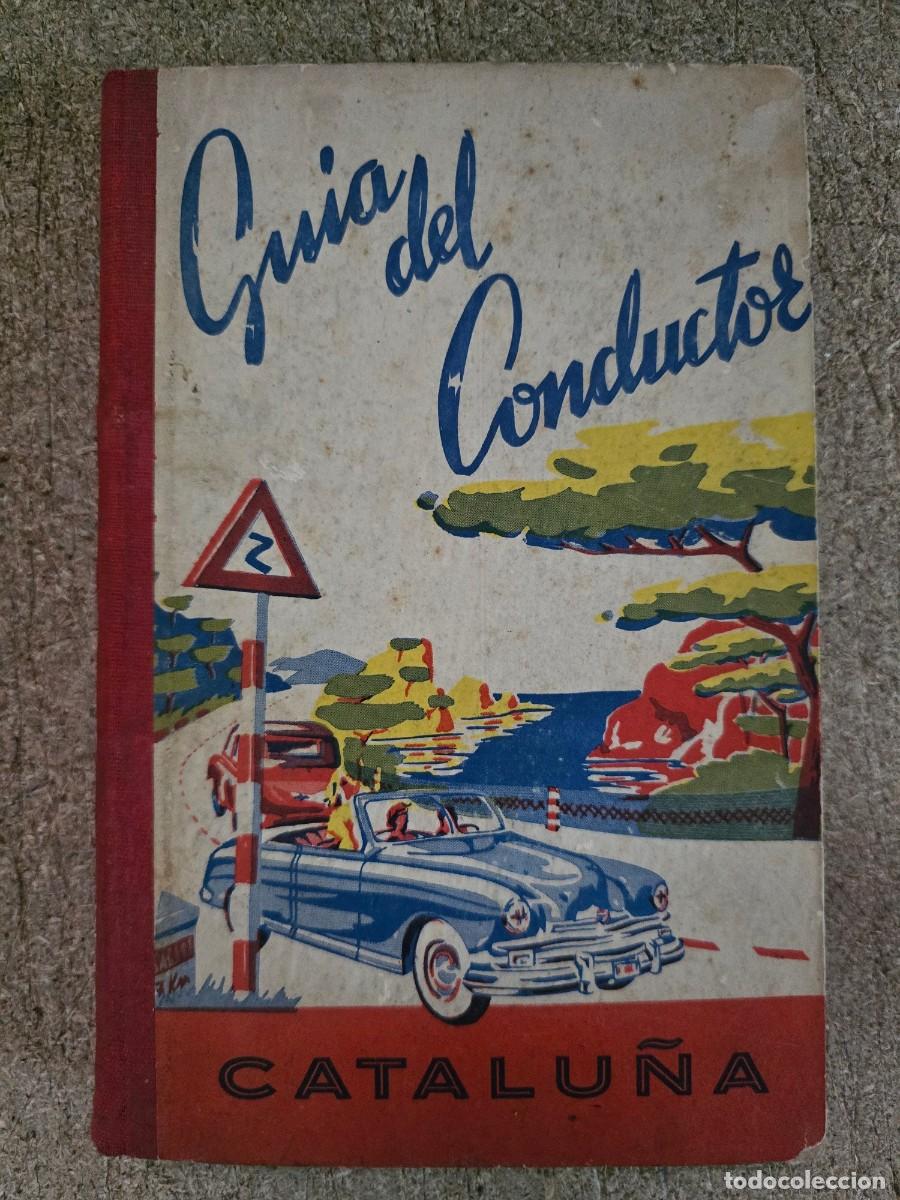 Libros de segunda mano: Guia del Conductor.Catalu&ntilde;a 1951-1952