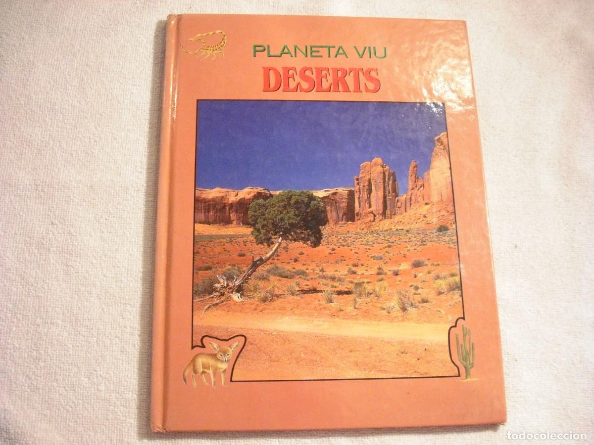 Libros de segunda mano: PLANETA VIU DESERTS . EDEBE 1993 . TAPA DURA. EN CATALAN