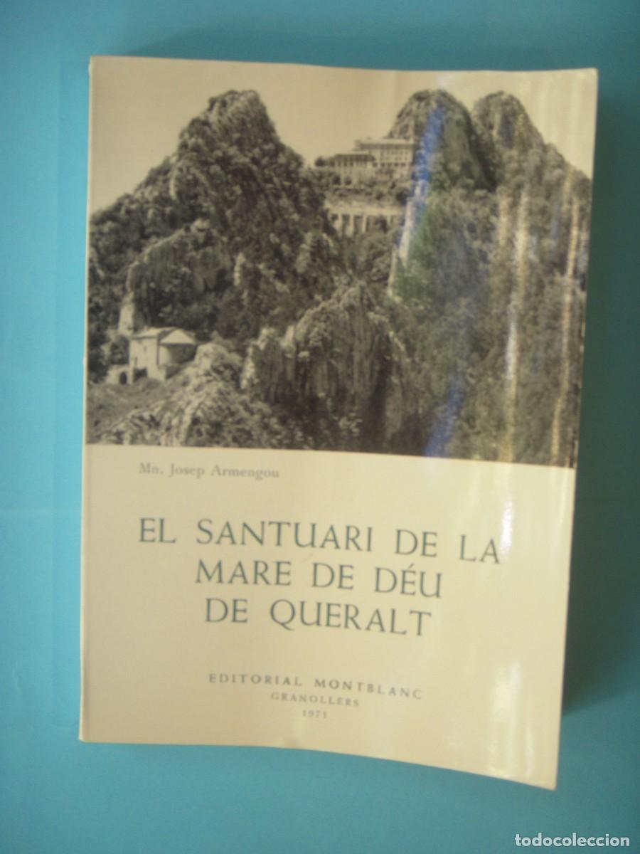 Libros de segunda mano: EL SANTUARI DE LA MARE DE DEU DE QUERALT - JOSEP ARMENGOU - MONTBLANC, 1971 (EN CATALA, BON ESTAT)