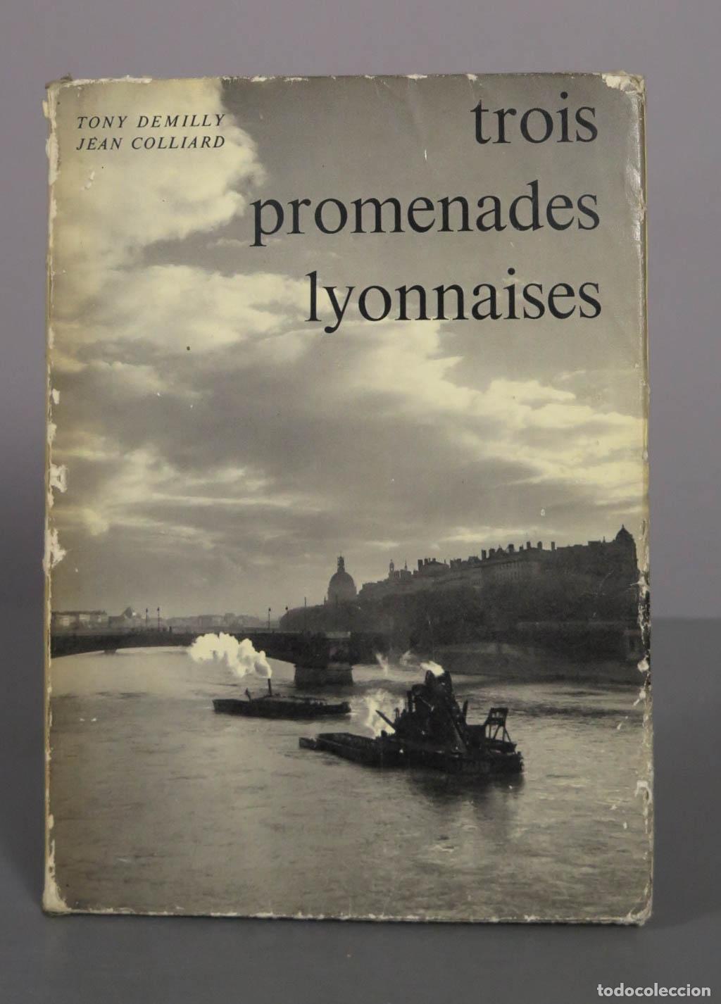 Libros de segunda mano: Trois promenades lyonnaises - Jean Colliard, Tony Demilly, Th&eacute;o Blanc - Chez l&acute;auteur