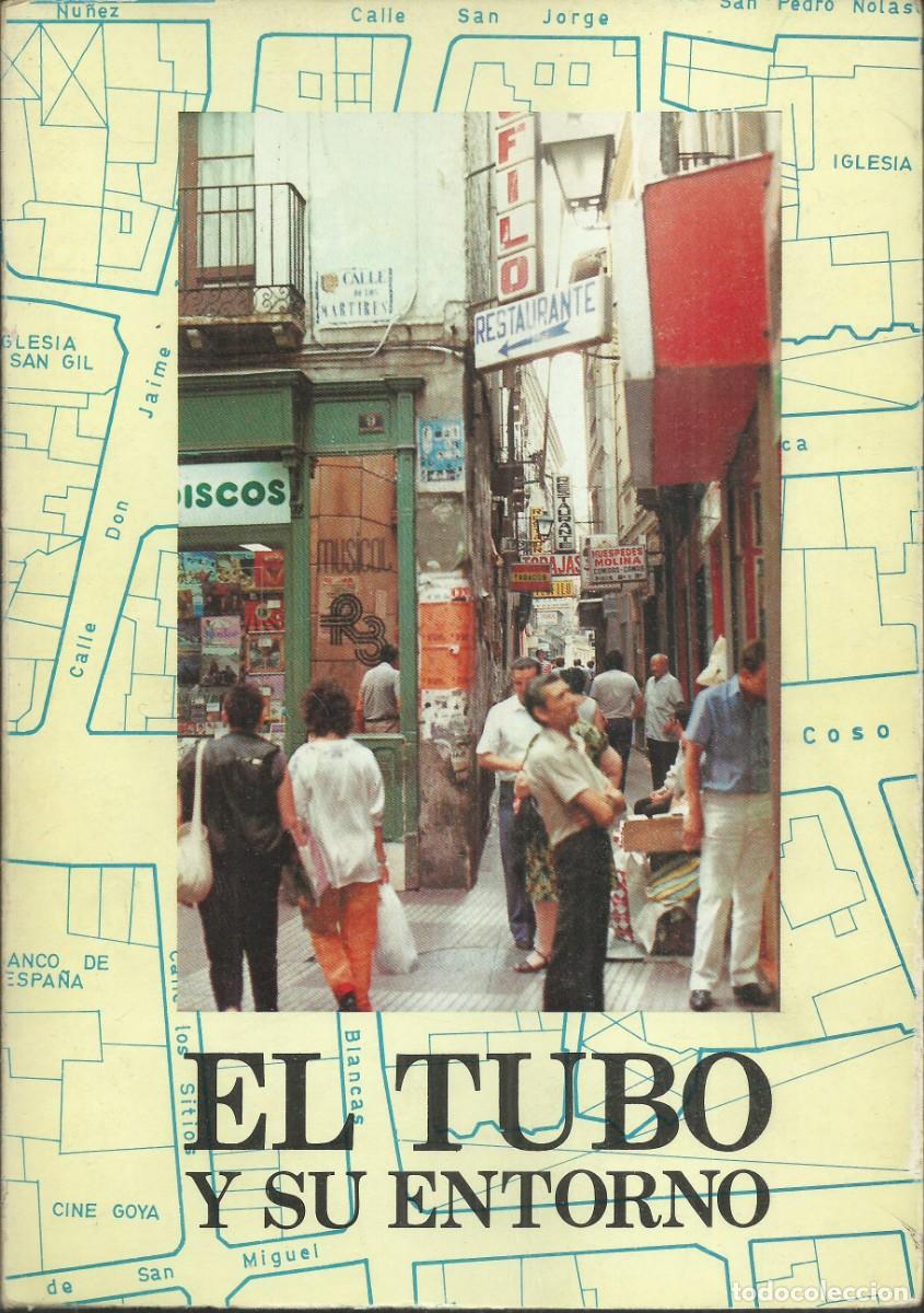 Libros de segunda mano: El tubo de Zaragoza y su entorno.