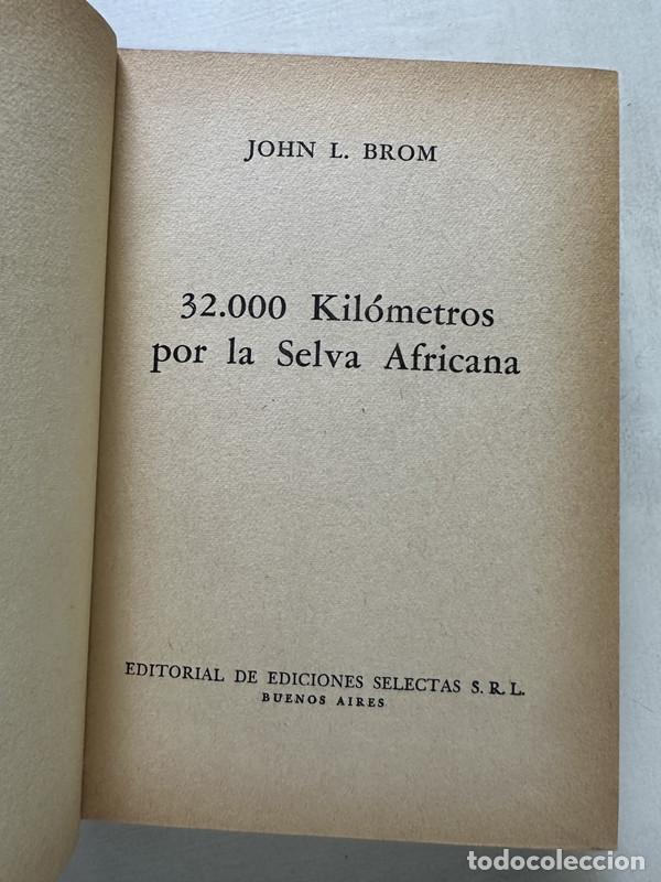 Libros de segunda mano: 32.000 kilometros por la selva africana - Brom John L.