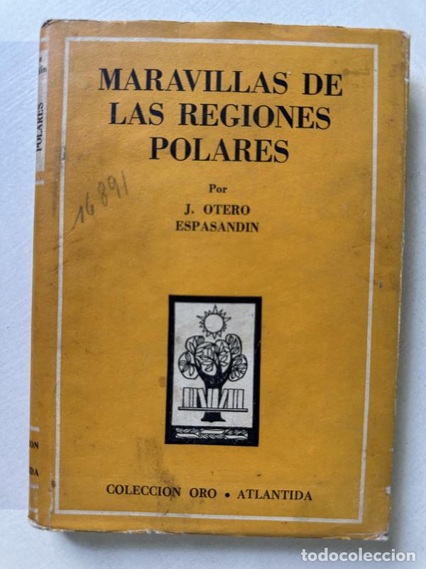 Libros de segunda mano: Maravillas de las regiones polares - Otero Espasandin J.