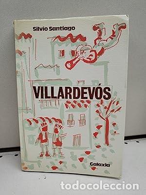 Gebrauchte B&uuml;cher: Villardevos - Santiago, Silvio - Editorial Galaxia - Biblioteca B&aacute;sica Da Cultura Galega, 40