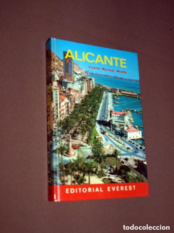 Libros de segunda mano: ALICANTE. Vicente MART&Iacute;NEZ MORELL&Aacute;. Editorial Everest, 1977. GU&Iacute;AS, TURISMO, VIAJES. VALENCIA. VER +