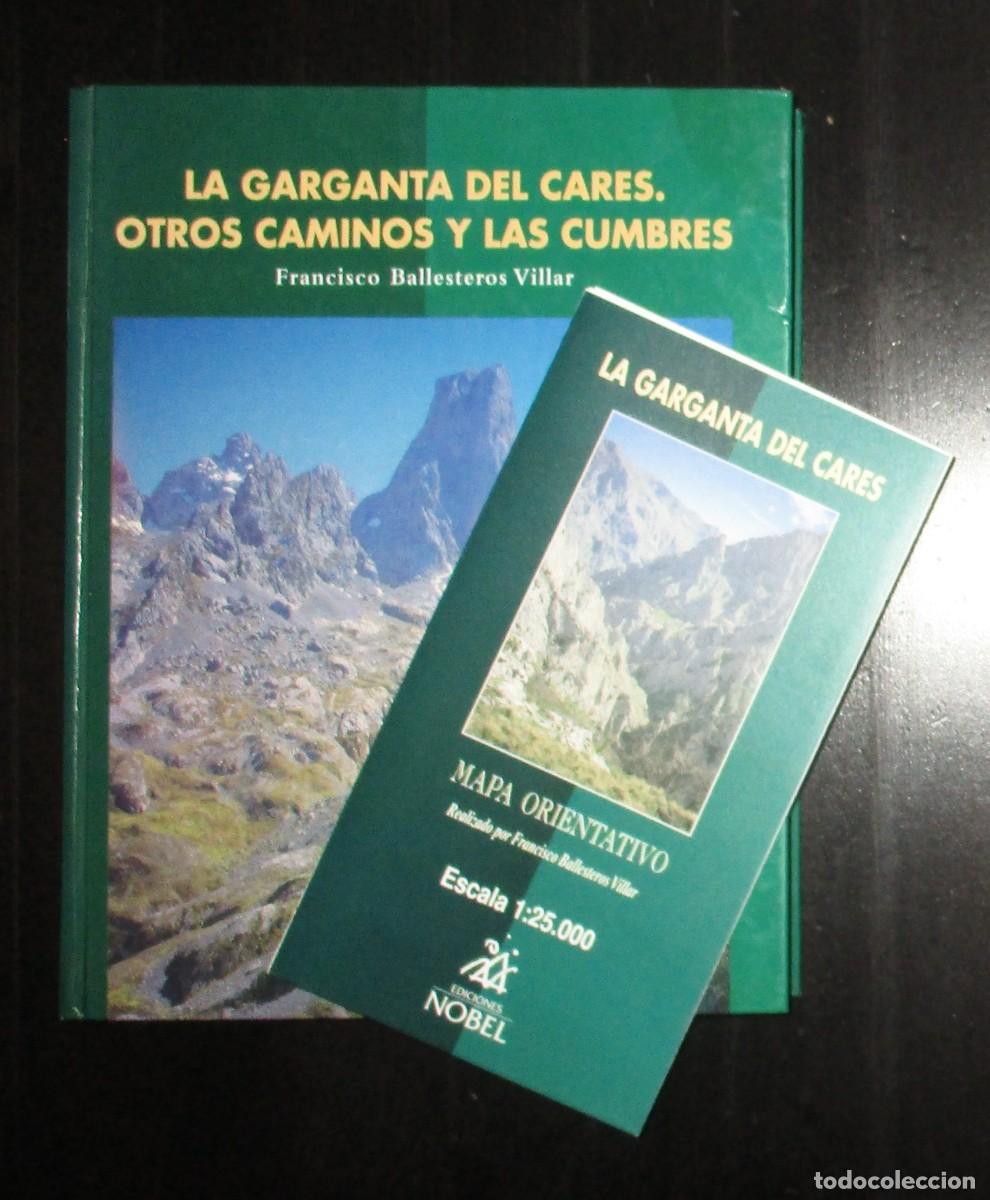 Second hand books: LA GARGANTA DEL CARES. OTROS CAMINOS Y LAS CUMBRES. FRANCISCO BALLESTEROS. INCLUYE PLANO.